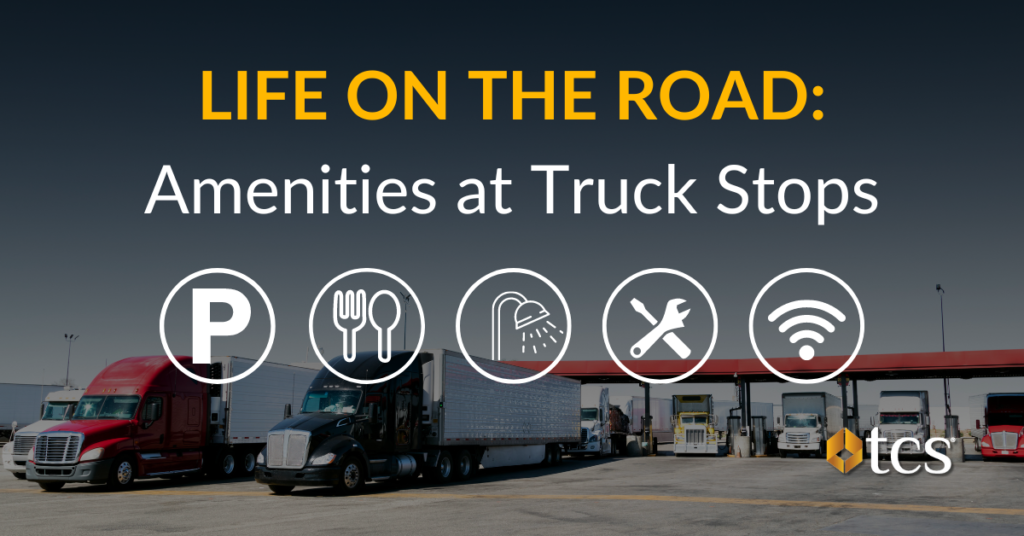 Life on the Road: Amenities at Truck Stops
